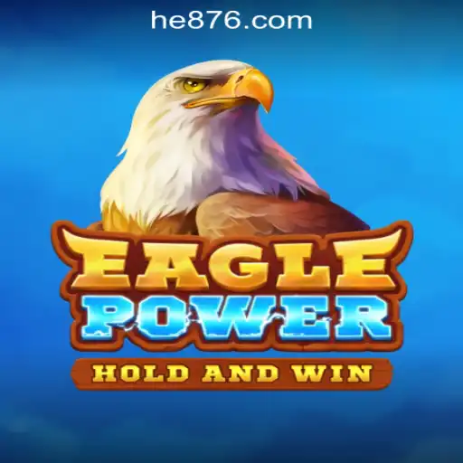 Exploring EaglePower: The Thrilling New HE765 Oficial Slots Brasil #1 Game